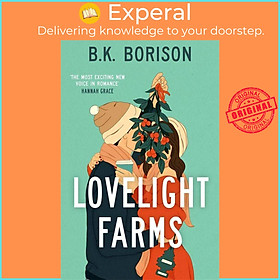 Sách - Lovelight Farms - The feel-good friends-to-lovers Romcom by B K Borison (UK edition, paperback)