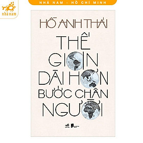 Sách - Thế Gian Dài Hơn Bước Chân Người - Nhã Nam