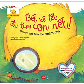 Gà Con Lon Ton - Bết Xê Lết Đi Tìm Con Rết (Giúp Trẻ Biết Tìm Tòi, Khám Phá)