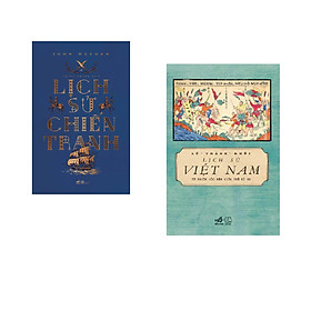 Combo 2 cuốn sách: Lịch sử chiến tranh + Lịch sử Việt Nam từ nguồn gốc đến giữa thế kỷ XX
