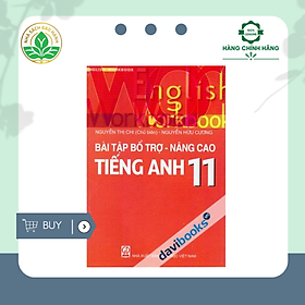 Sách tham khảo 11: Bài tập bổ trợ - nâng cao Tiếng Anh 11