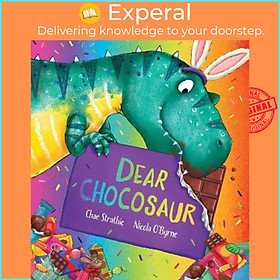 Sách - Dear Chocosaur by Chae Strathie (UK edition, paperback)