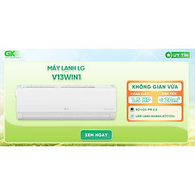 MÁY LẠNH LG V13WIN1 INVERTER 1.5HP THÁI LAN - HÀNG CHÍNH HÃNG (CHỈ GIAO HCM)