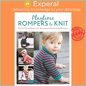 Sách - Playtime Rompers to Knit - 25 Cute Comfy Patterns for Babies plus 2 M by Jessica Anderson (UK edition, paperback)