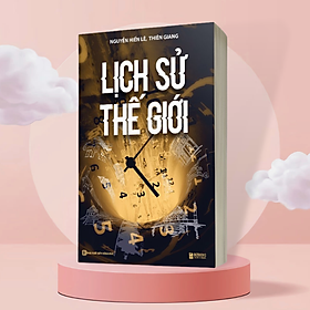 Lịch sử thế giới - nguyễn hiến lê