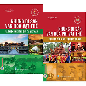 Hình ảnh Combo Sách: Những Di Sản Văn Hóa Vật Thể Và Thiên Nhiên Thế Giới Tại Việt Nam + Những Di Sản Văn Hóa Phi Vật Thể Đại Diện Của Nhân Loại Tại Việt Nam