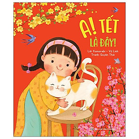 A! tết là đây!