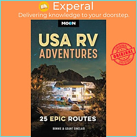Sách - Moon USA RV Adventures : 25 Epic Routes by Bonnie Sinclair (US edition, paperback)