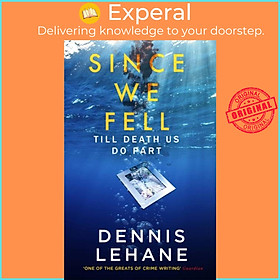 Sách - Since We Fell by Dennis Lehane (UK edition, paperback)