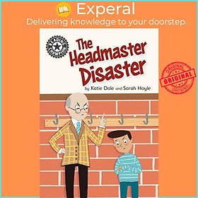 Sách - Reading Champion: The Headmaster Disaster - Independent Reading 12 by Sarah Hoyle (UK edition, paperback)