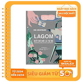 LAGOM – Biết đủ mới là Tự do
