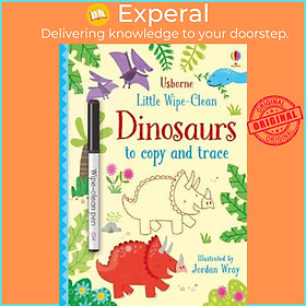 Sách - Little Wipe-Clean Dinosaurs to Copy and Trace by Kirsteen Robson (UK edition, paperback)