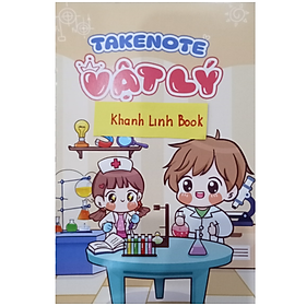 Takenote Vật Lý - Lý An