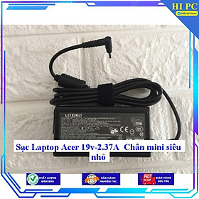 Sạc cho Laptop Acer 19v-2.37A Chân mini siêu nhỏ - Kèm Dây nguồn - Hàng Nhập Khẩu
