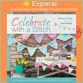 Sách - Celebrate with a Stitch by Mandy Shaw (UK edition, paperback)