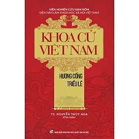 [Download Sách] Khoa Cử Việt Nam - Hương Cống Triều Lê