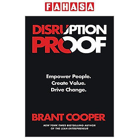 Ảnh bìa Disruption Proof: Empower People, Create Value, Drive Change