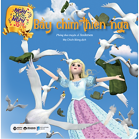 Sách Ngày Xửa Ngày Xưa - Bầy Chim Thiên Nga