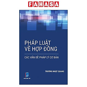 Sách - Pháp Luật Về Hợp Đồng - Các Vấn Đề Pháp Lý Cơ Bản