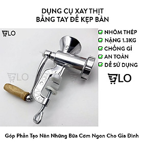 Mua Dụng Cụ Xay Thịt Bằng Tay Đế Kẹp Bàn