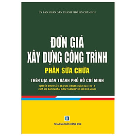 Đơn Giá Xây Dựng Công Trình - Phần Sửa Chữa Trên Địa Bàn Thành Phố Hồ Chí Minh