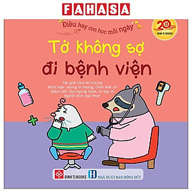 Sách - Điều Hay Con Học Mỗi Ngày - Tớ Không Sợ Đi Bệnh Viện