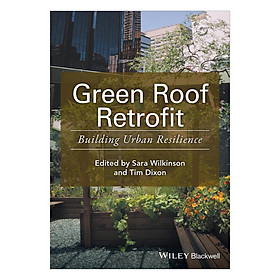 Download sách Green Roof Retrofit - Building Urban Resilience