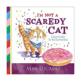 I'm Not A Scaredy Cat