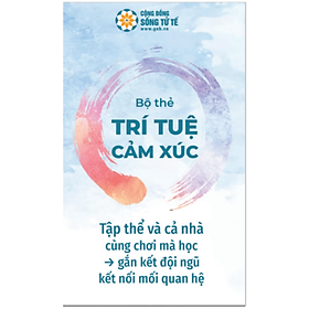 Bộ Thẻ Cội Nguồn Trí Tuệ Cảm Xúc (EQ)  – Hàng Chính Hãng