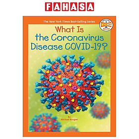 What Is The Coronavirus Disease COVID-19?
