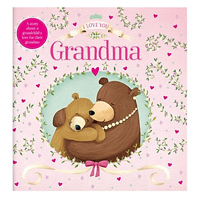 I Love You Grandma