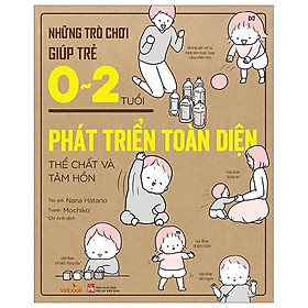 Những Trò Chơi Giúp Trẻ 0-2 Tuổi Phát Triển Toàn Diện Thể Chất Và Tâm Hồn