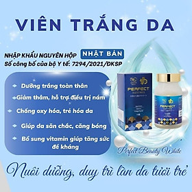  Perfect Beauty White 75 viên Viên Uống Giúp Trắng sáng, Trẻ Hóa Da, Mờ Thâm Nám