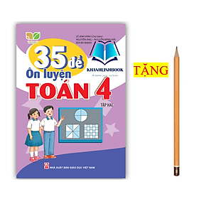 Sách - 35 Đề ôn luyện Toán 4 tập 2 (Kết nối tri thức với cuộc sống)