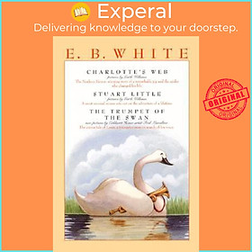 Sách - E. B. White Box Set: 3 Classic Favorites : Charlotte's Web, Stuart Little, t by E B White (US edition, paperback)
