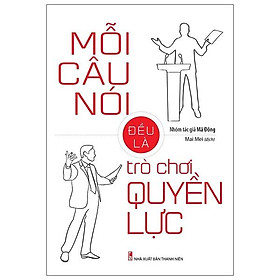 Mỗi Câu Nói Đều Là Trò Chơi Quyền Lực