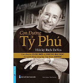 Ảnh bìa Hồi Ký Rich DeVos - Con Đường Tỷ Phú (Tái Bản)