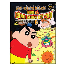 [Download Sách] Shin - Cậu Bé Bút Chì Truyện Dài Tập 8: Shin Và Công Chúa Vũ Trụ (Tái Bản 2019)