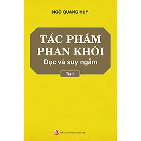 Tác phẩm Phan Khôi đọc và suy ngẫm (tập 1) Tái bản 2019