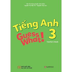 Sách Giáo Khoa Tiếng Anh Guess What! 3 (Sách Giáo Viên)