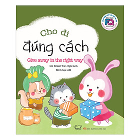 Giáo Dục FQ Cho Trẻ: Cho Đi Đúng Cách