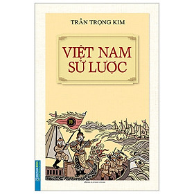 Hình ảnh Việt Nam Sử Lược (Tái Bản)