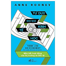 Tư Duy Như Nhà Kinh Tế Học