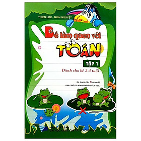 Sách Bé Làm Quen Với Toán (3 - 4 Tuổi) - Tập 1