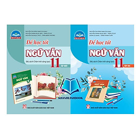 Sách - Combo Để học tốt Ngữ văn 11 - tập 1 + 2 (chân trời sáng tạo)