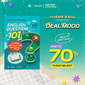 Sách - ENGLISH QUESTION 101: Lộ Trình Học Giao Tiếp Qua Q&A