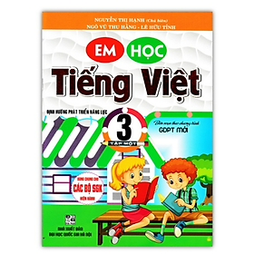 Sách - Em Học Tiếng Việt 3 - Tập 1 (Biên Soạn Theo Chương Trình GDPT Mới)