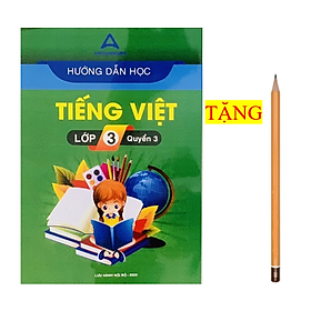 Sách - Hướng dẫn học Tiếng Việt lớp 3 - quyển 3 ( mới nhất )