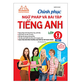 Download sách The Langmaster - Chinh Phục Ngữ Pháp Và Bài Tập Tiếng Anh Lớp 9 (Tập 1) (Tái Bản 2019)