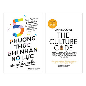 Hình ảnh Combo The Culture Code: Khám Phá Sức Mạnh Văn Hóa Đội Nhóm + 5 Phương Thức Ghi Nhận Nỗ Lực Của Nhân Viên